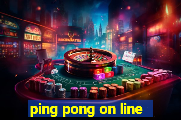 ping pong on line